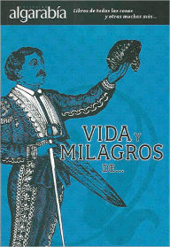 Title: Vida y milagros de, Author: Maria Montes De Oca