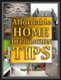AFFORDABLE HOME DECORATION TIPS