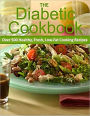 The Diabetic Cookbook: Over 500 Healthy Fresh Low-Fat Diabetic Cooking Recipes