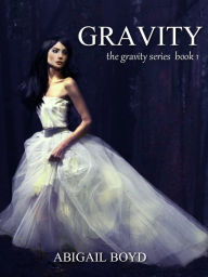 Title: Gravity, Author: Abigail Boyd