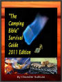 The Camping Bible Survival Guide;The Essential How To camping guide including a camping checklist and much more.
