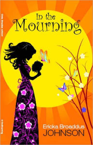 Title: In the Mourning, Author: Ericka Broaddus Johnson