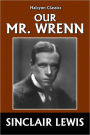 Our Mr. Wrenn by Sinclair Lewis