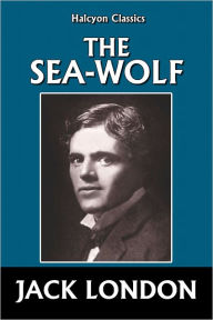 The Sea Wolf by Jack London