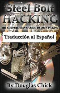 Title: Saeta de acero de Hacking, deportes bloqueo de la guía recoger (Steel Bolt Hacking), Author: Douglas Chick