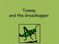 Title: Tommy and the Grasshopper, Author: Prentke Romich