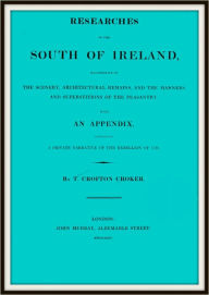 Title: Researches in the South of Ireland, Author: T Crofton Croker