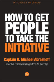 How to get People to Take the Initiative