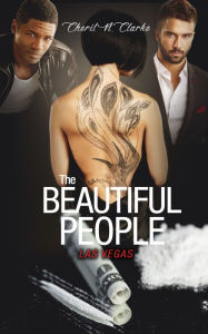 Title: The Beautiful People: Las Vegas, Author: Cheril N. Clarke