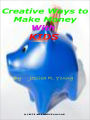 Creative Ways to Make Money with Kids:Discover ways how kids can make money fast