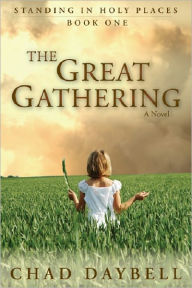 Title: Great Gathering, Author: Chad Daybell