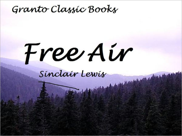 Free Air by Sinclair Lewis