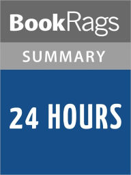 Title: 24 Hours by Greg Iles l Summary & Study Guide, Author: BookRags