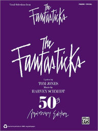 Title: The Fantasticks: Vocal Selections - Piano - Vocal, Author: Tom Jones