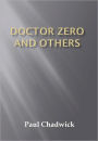 Doctor Zero and Others w/Direct link technology (A Detective Classic)