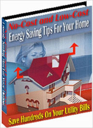 Title: No-Cost & Low-Cost Energy Saving Tips For Your Home, Author: Lou Diamond