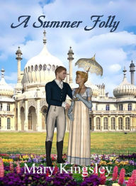 Title: A Summer Folly, Author: Mary Kingsley
