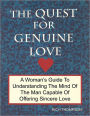 The Quest For Genuine Love