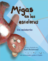 Title: Migas en las escaleras: Un misterio, Author: Karl Beckstrand