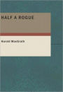 Half a Rogue w/ Nook Direct Link Technology (A Detective Classic )