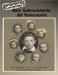 Title: Sammy: Niño sobreviviente del Holocausto, Author: Samuel Harris