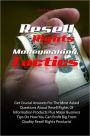 Resell Rights Moneymaking Tactics: Get Crucial Answers For The Most Asked Questions About Resell Rights Of Information Products Plus Major Business Tips On How You Can Profit Big From Quality Resell Rights Products!