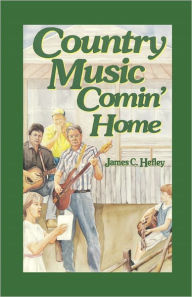 Country Music Comin' Home