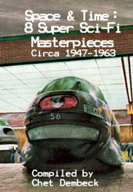 Space and Time: 8 Super Sci-Fi Masterpiece Circa 1947-1963