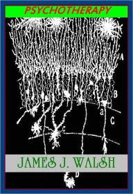 Title: PSYCHOTHERAPY, Author: JAMES WALSH