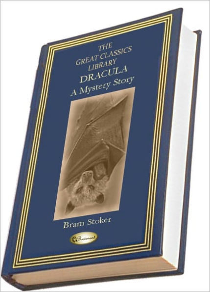 Dracula, A Mystery Story (THE GREAT CLASSICS LIBRARY)
