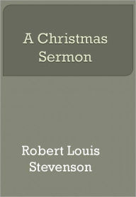 Title: A Christmas Sermon w/ DirectLink Technology (Religious Book), Author: Robert Louis Stevenson