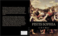 Title: PISTIS SOPHIA, Author: G.R.S. Mead