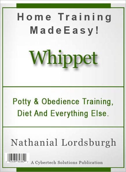 Potty And Obedience Training, Diet And Everything Else For Your Whippet