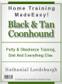 Potty And Obedience Training, Diet And Everything Else For Your Black And Tan Coonhound