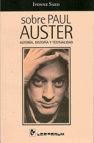 Title: Sobre Paul Auster, Author: Ivonne Saed