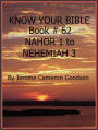 NAHOR 1 to NEHEMIAH 3 - Book 62 - Know Your Bible