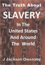 The Truth About Slavery in the United States and Around the World