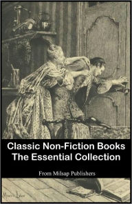 Title: Classic Non-Fiction Books: The Essential Collection (includes Symposium, Anatomy of Melancholy, Walden, On Liberty, Art of War, Prince, Leviathan, Communist Manifesto, Souls of Black Folk, Praise of Folly and much more), Author: Web Dubois