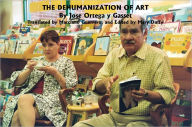 Title: The Dehumanization of Art: - by Jose Ortega y Gasset (Bilingual Spanish and English Versions), Author: marciano guerrero