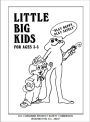 Little Big Kids (For Ages 3-5)