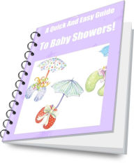 Title: A Quick And Easy Guide To Baby Showers!, Author: Sandy Hall