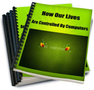 Title: How Our Lives Are Controlled By Computers, Author: Sandy Hall