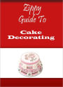 Zippy Guide To Cake Decorating