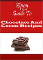 Zippy Guide To Chocolate And Cocoa Recipes