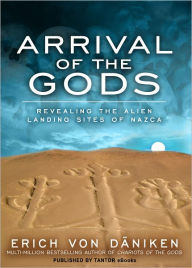 Title: Arrival of the Gods, Author: Erich von Däniken