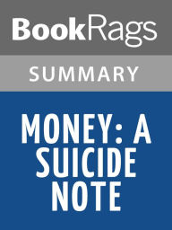 Title: Money: A Suicide Note by Martin Amis l Summary & Study Guide, Author: BookRags