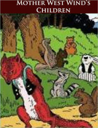 Mother West Wind's Children - (Formatted & Optimized for Nook)
