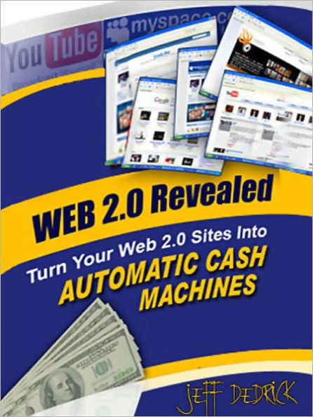 Turn Your Web 2.0 Sites Into Automatic Cash Machines
