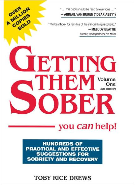 Getting Them Sober, volume one -- you CAN help!