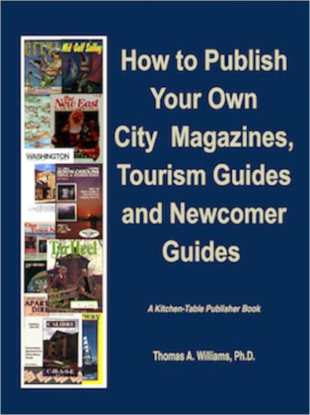 How to Make Money Publishing Magazines and Tabloids (from Your Own Home and with Little or No Cash Up Front)